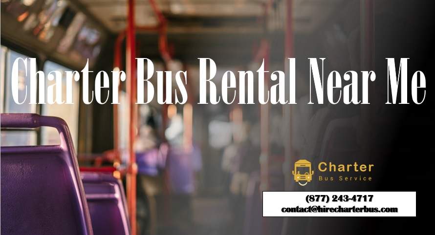 Charter Bus Rentals Near Me